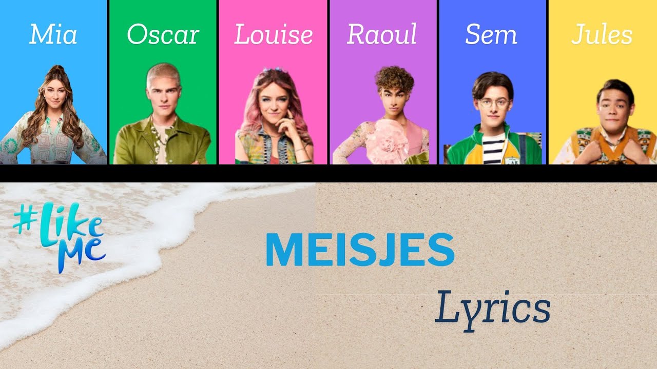 #LikeMe -  Meisjes (lyrics)