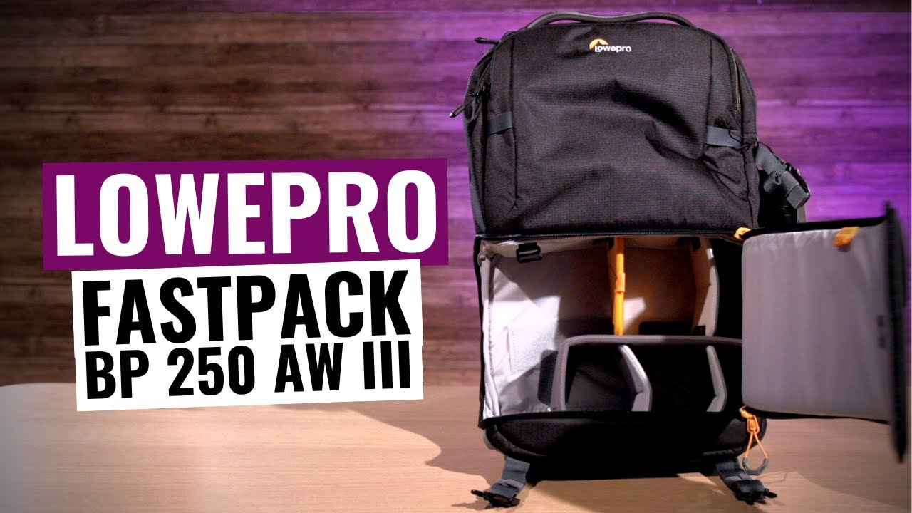 Lowepro Fastpack BP 250 AW III REVIEW
