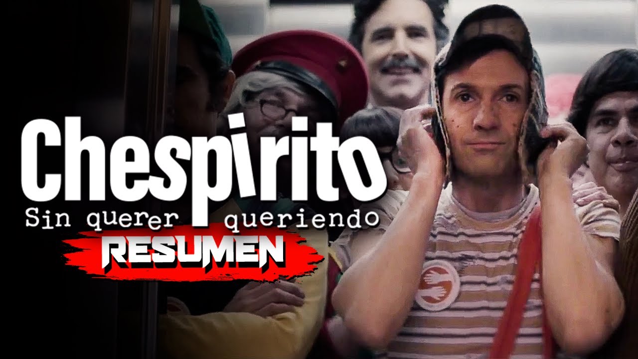 CHESPIRITO: SIN QUERER QUERIENDO Episodio 1 (2025) | RESUMEN en 10 MINUTOS