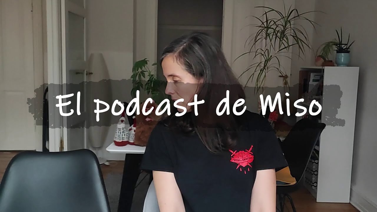 El podcast de Miso - Ep 100 Algunos proyectos y bastante charla