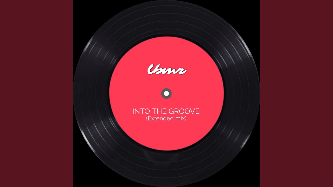 Into the Groove (Extended Version)