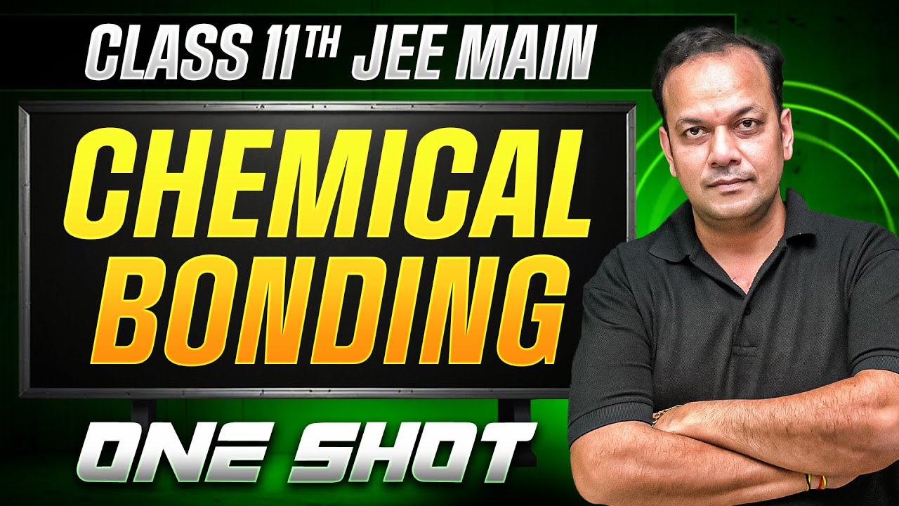 MANZIL Comeback: CHEMICAL BONDING in 1 Shot | All Concepts + PYQs | JEE Main