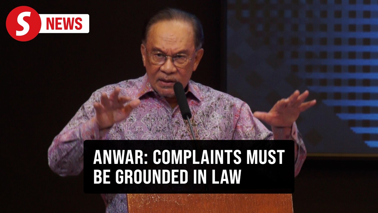 Complaints against government officials must be based on law, says Anwar