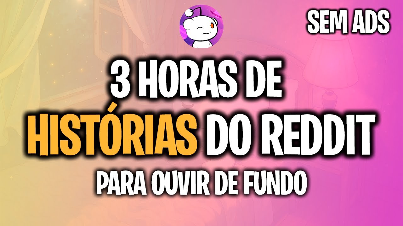 3 Horas de Histórias do Reddit Para Focar, Relaxar ou Dormir | Compilado das Melhores Histórias