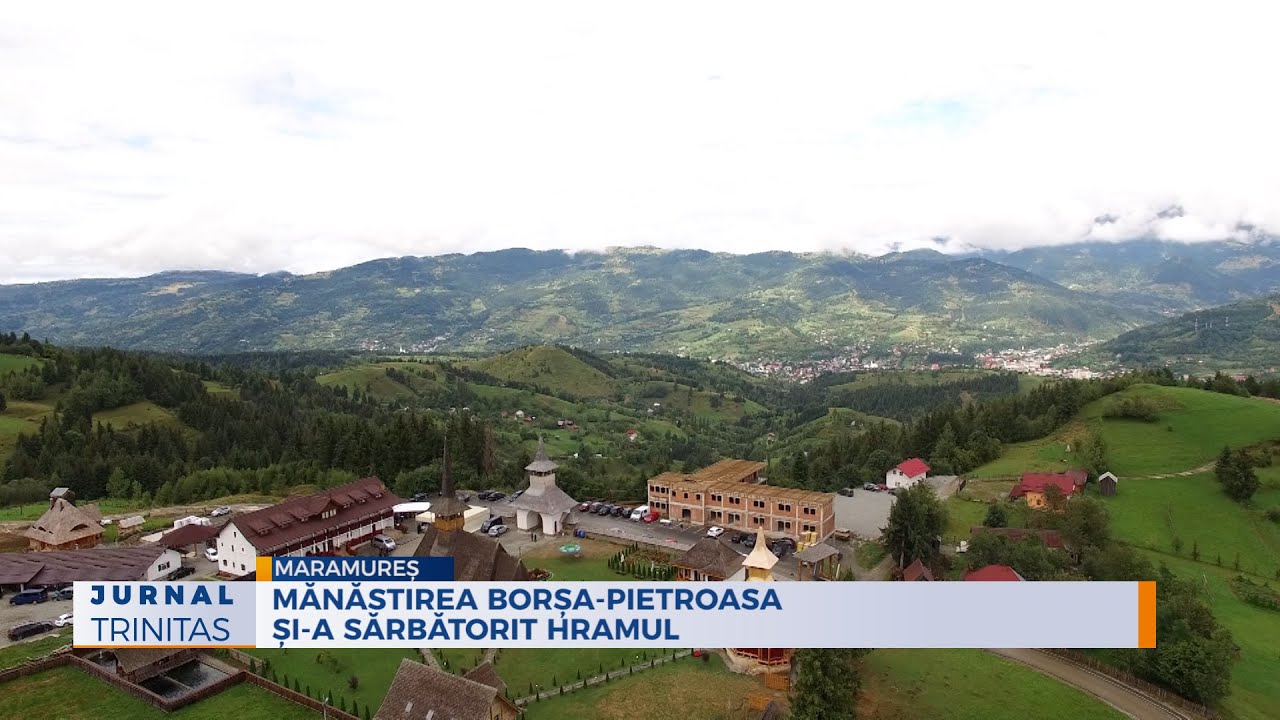 Mănăstirea Borșa-Pietroasa și-a sărbătorit hramul