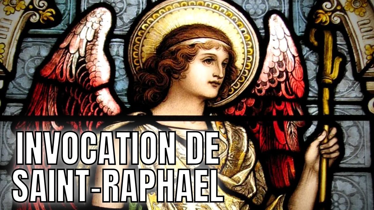✝️ INVOCATION DE L'ARCHANGE SAINT RAPHA&Euml;L - Pri&egrave;re de Secours et d'Assistance Divine ✝️