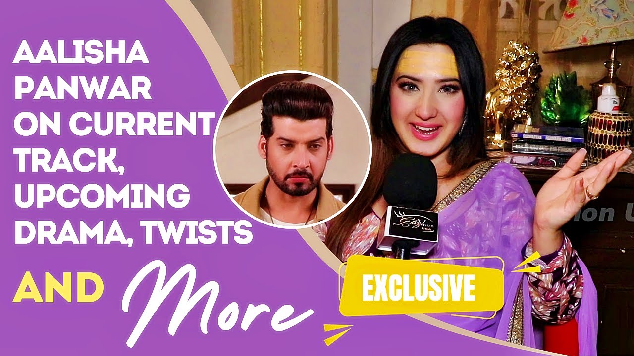 Lekar Hum Deewana Dil: Aalisha Panwar (New Tara) ON The Current Track, Tara Samrat Love Story & More