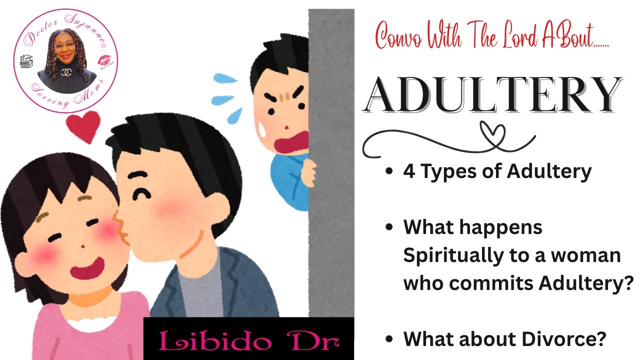 Adultery: 4 Types including Post-Divorce