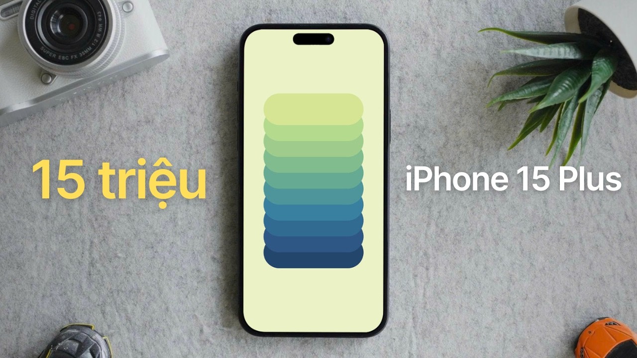 iPhone 15 Plus có đáng để nâng cấp ?