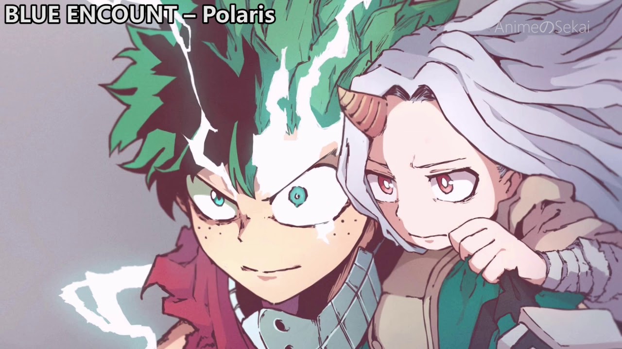 My Hero Academia Season 4 Opening 我的英雄学院第四季OP | Blue Encount - Polaris Romaji Lyrics 中日马歌词