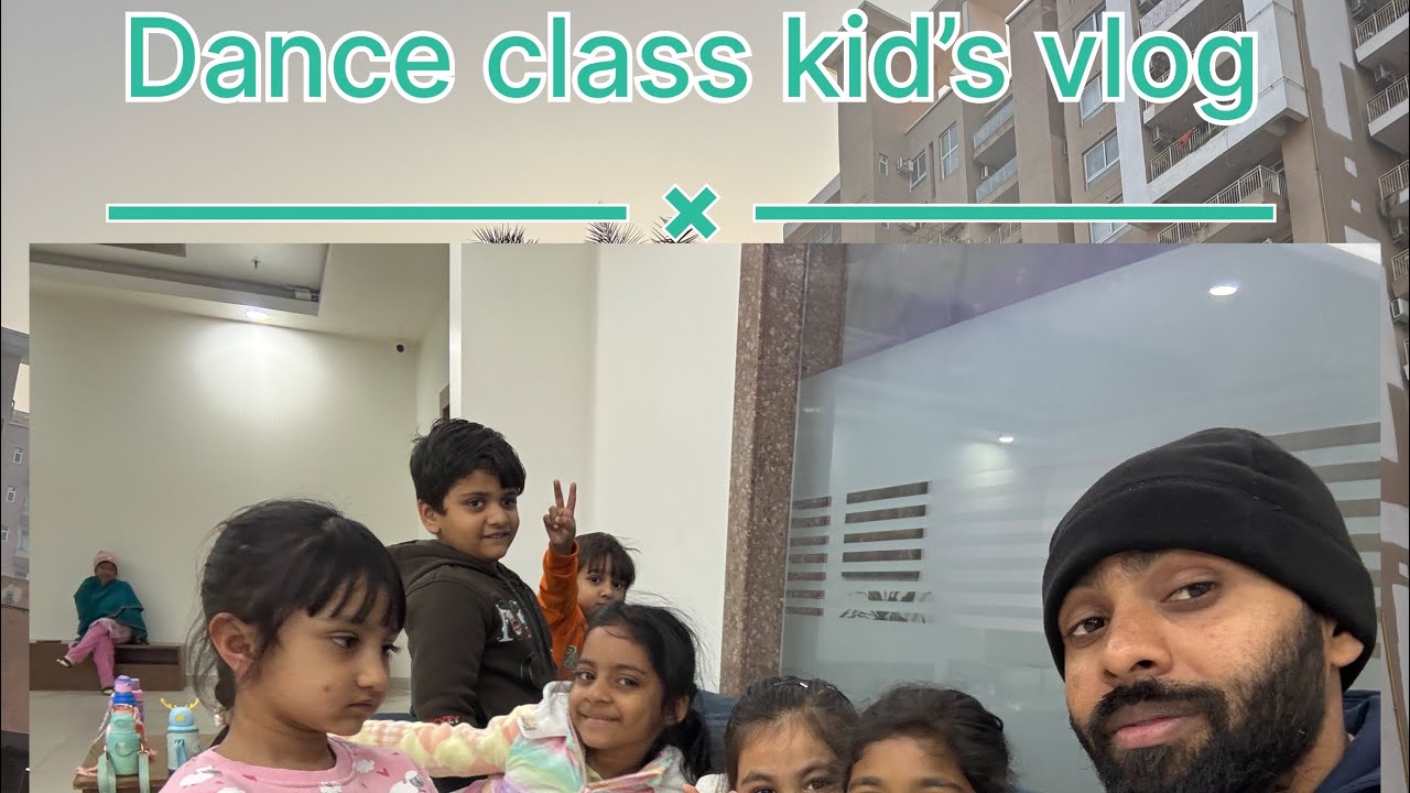 Dance class kids vlog mini ( Gaurav) 