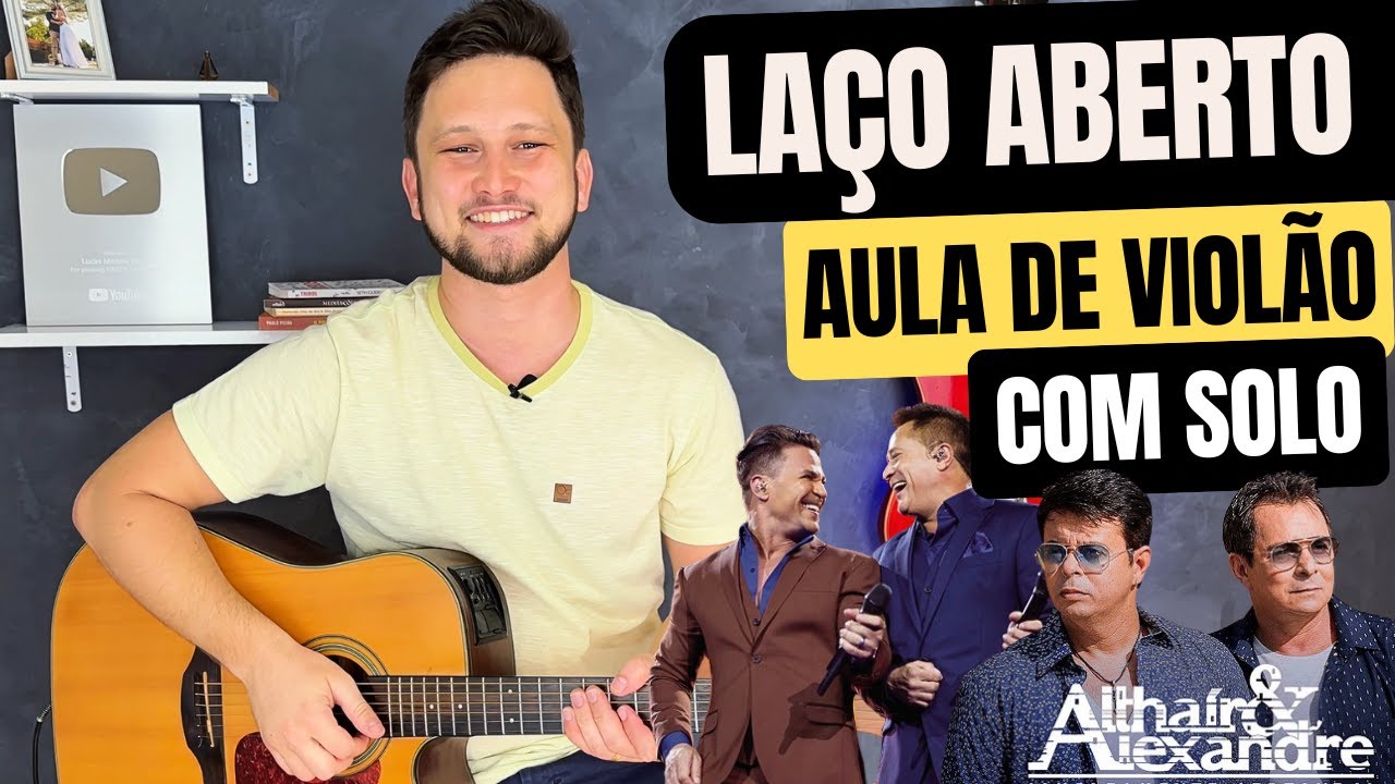 Como Tocar A Música LAÇO ABERTO (Com solo)