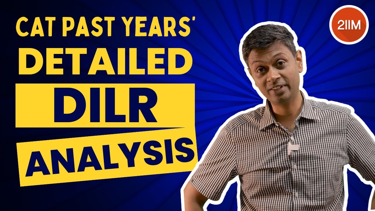 Past CAT Detailed DILR Analysis | CAT 2024 DILR Preparation | 2IIM CAT Preparation