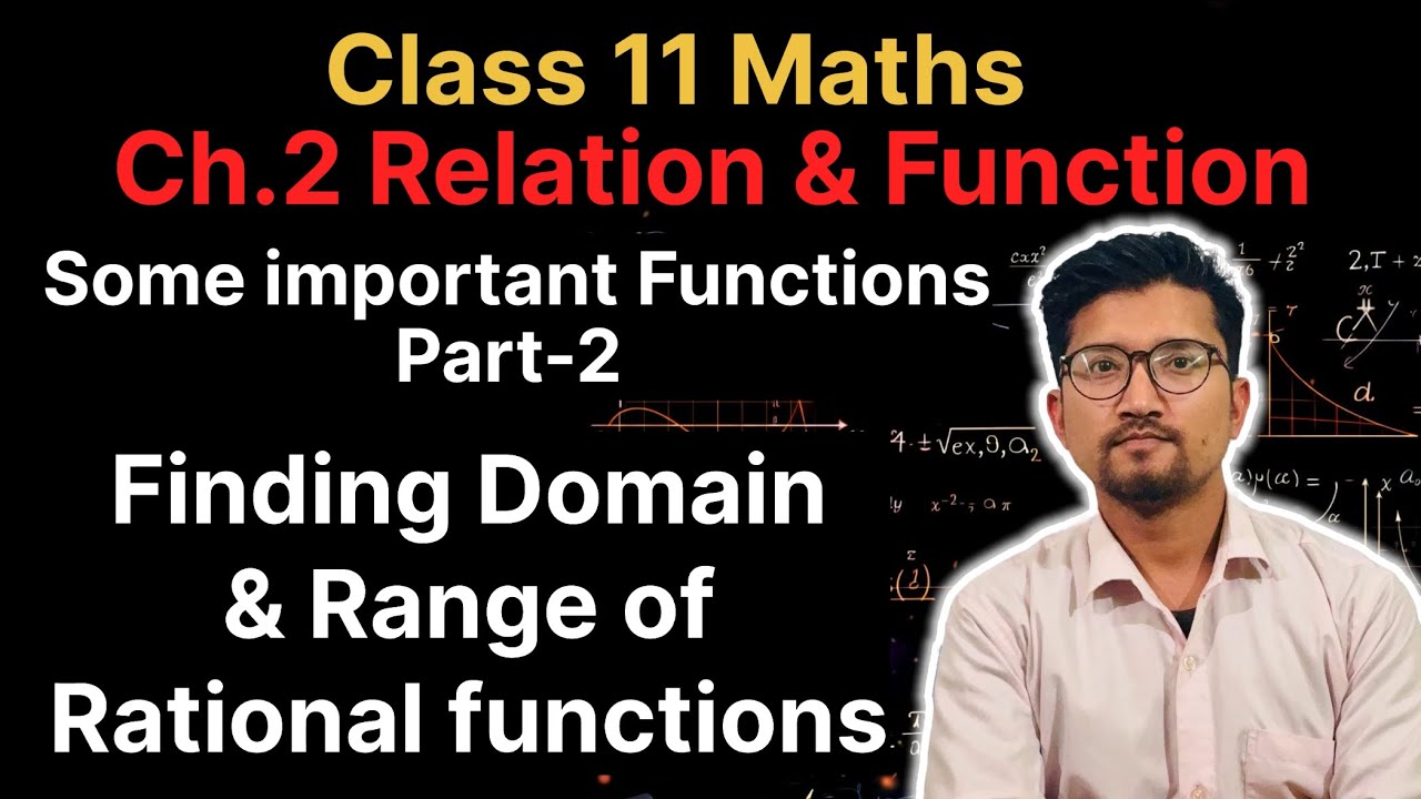 || Class 11 Maths Chapter 2 Relation and Function || Part 4 || Complete Lecture || Rational function