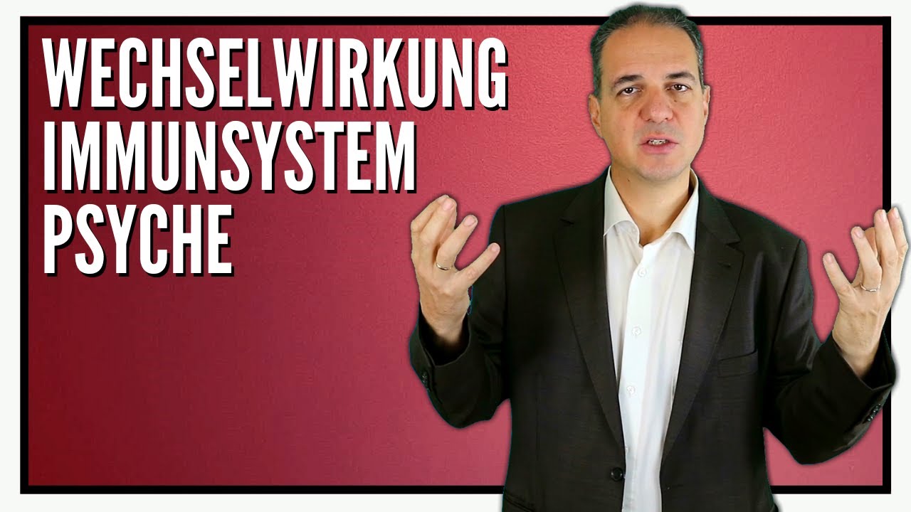 Wie die Psyche das Immunsystem beeinflusst!