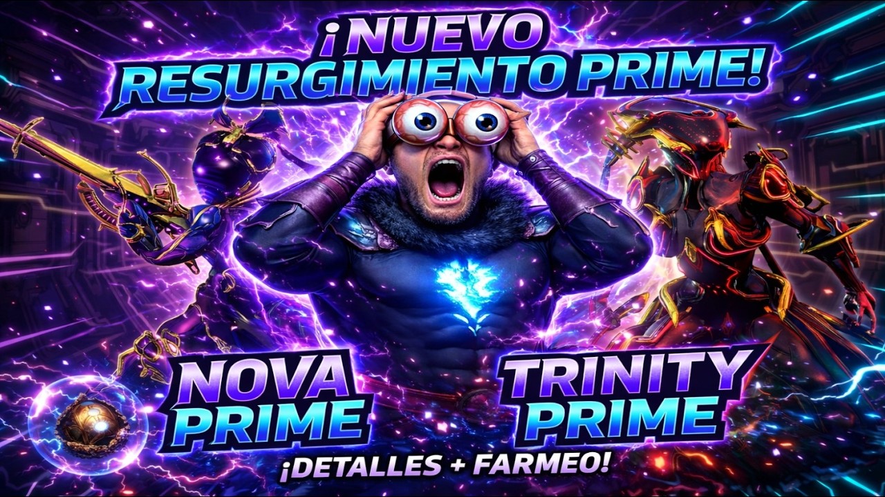 👉NUEVO RESURGIMIENTO PRIME! 😱 NOVA & TRINITY PRIME vamos abrir RELIQUIAS