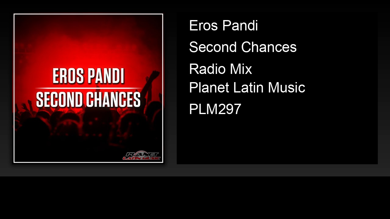 Eros Pandi - Second Chances (Radio Mix)