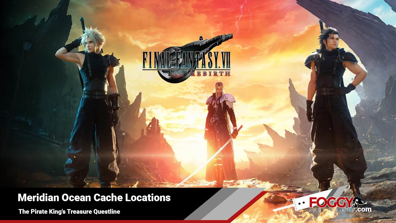 FF7 Rebirth - Meridian Ocean Cache Locations (The Pirate King's Treasure Questline)