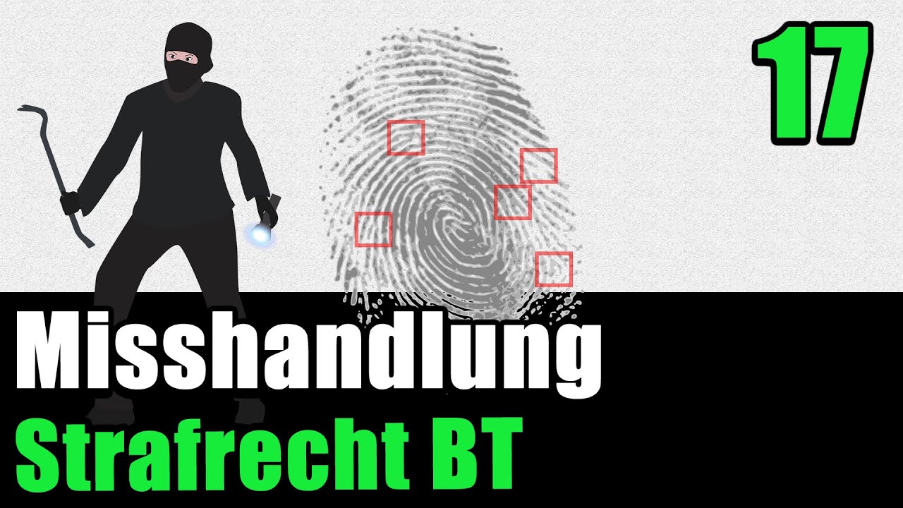 § 225 StGB - Die Misshandlung von Schutzbefohlenen - Strafrecht BT 17