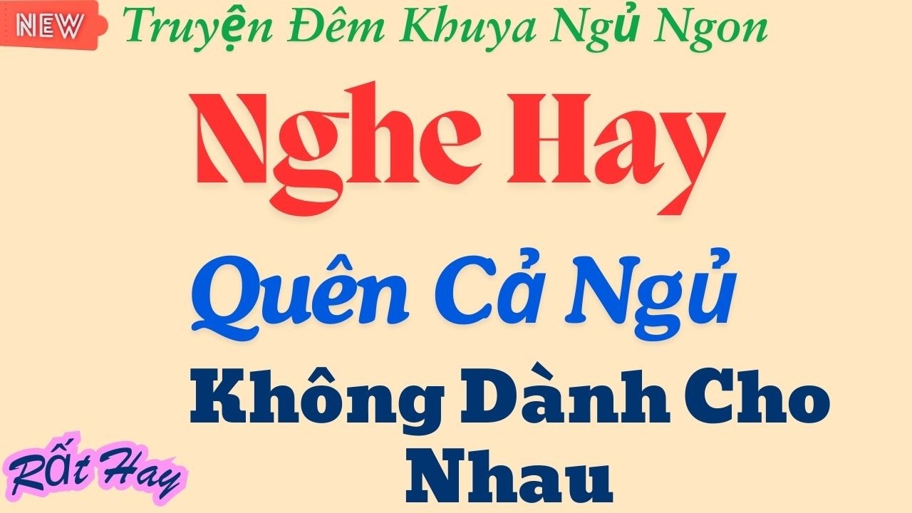 Truyện đêm khuya Việt Nam chân thực 