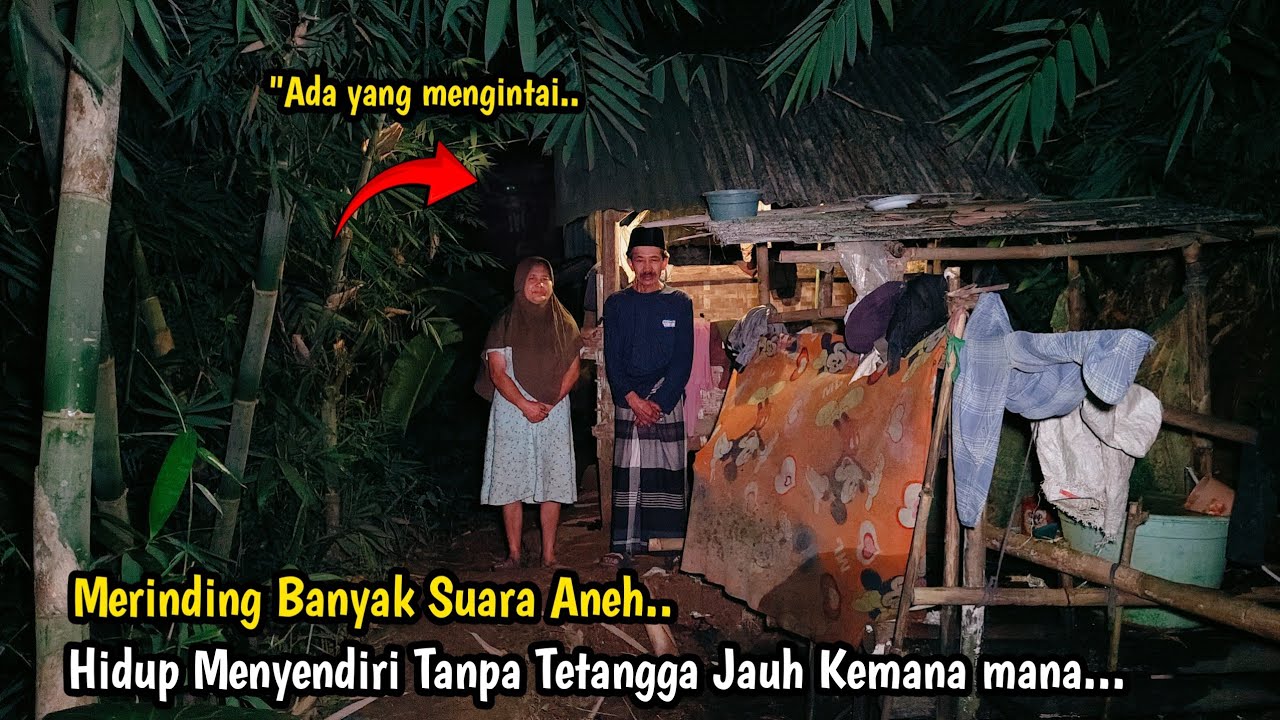 MALAM MENCEKAM.. SA'AT MENGUNJUNGI RUMAH TERPENCIL EMAK IYAM PINGGIR HUTAN JAUH KEMANA MANA