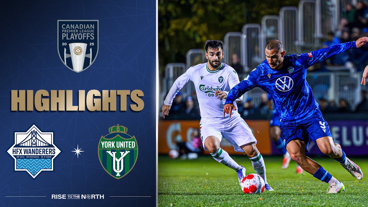 HIGHLIGHTS: Halifax Wanderers vs. York United 🇨🇦 | CPL PLAYOFFS | Oct. 22, 2025