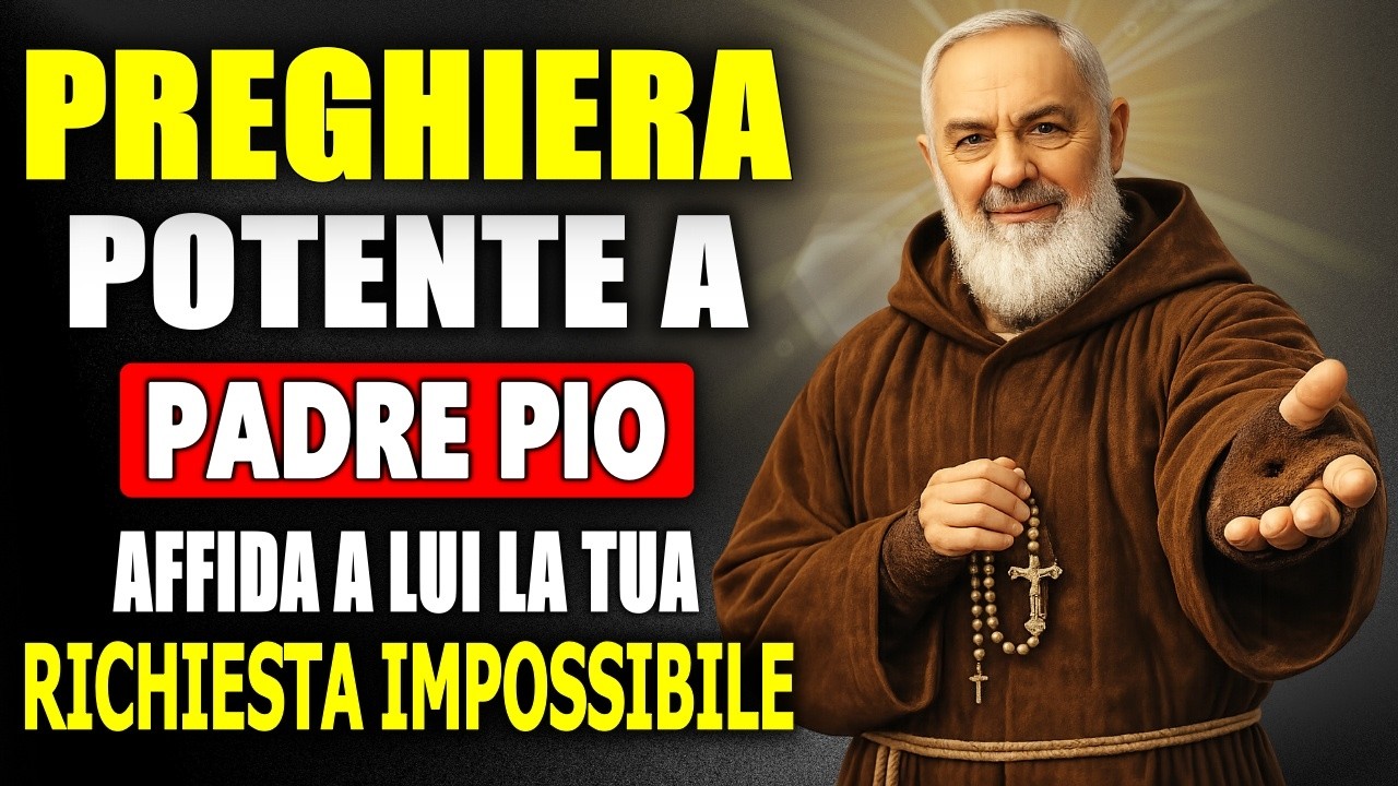 🔴 PADRE PIO AGISCE ADESSO – Preghiera per un Miracolo Impossibile e Urgente!