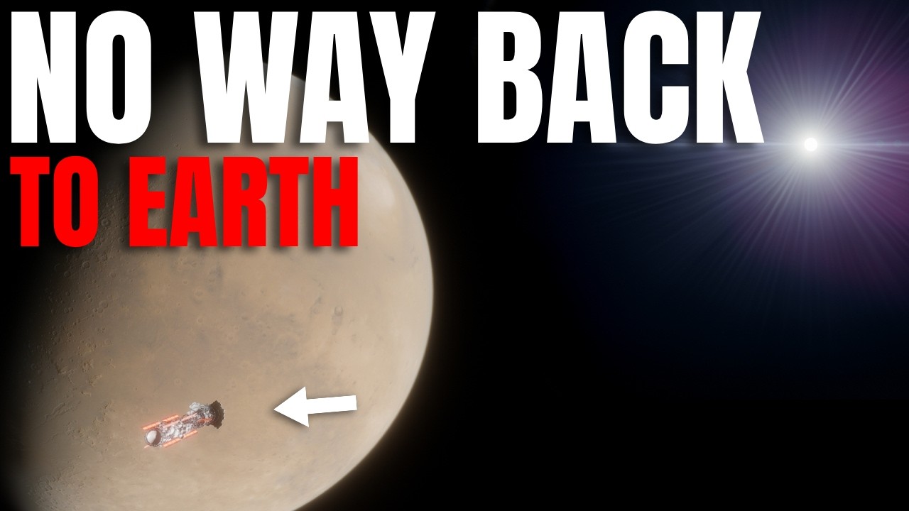 Why Anyone Who Goes to Mars Will NEVER Come Back