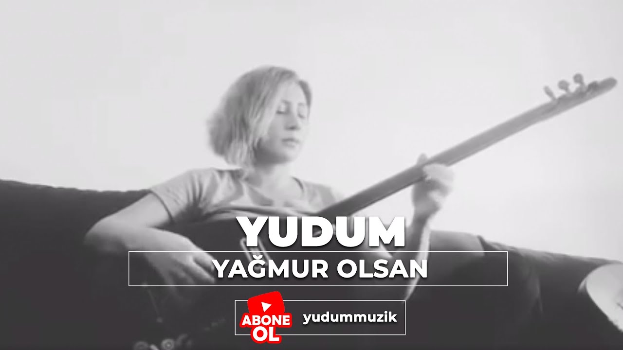 Yudum - Yağmur Olsan  #orhangencebay #yağmurolsan #yudum