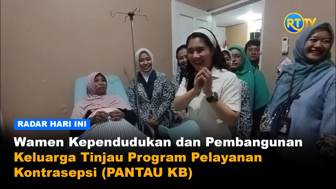 Wamen Kependudukan dan Pembangunan Keluarga Tinjau Program Pelayanan Kontrasepsi (PANTAU KB)
