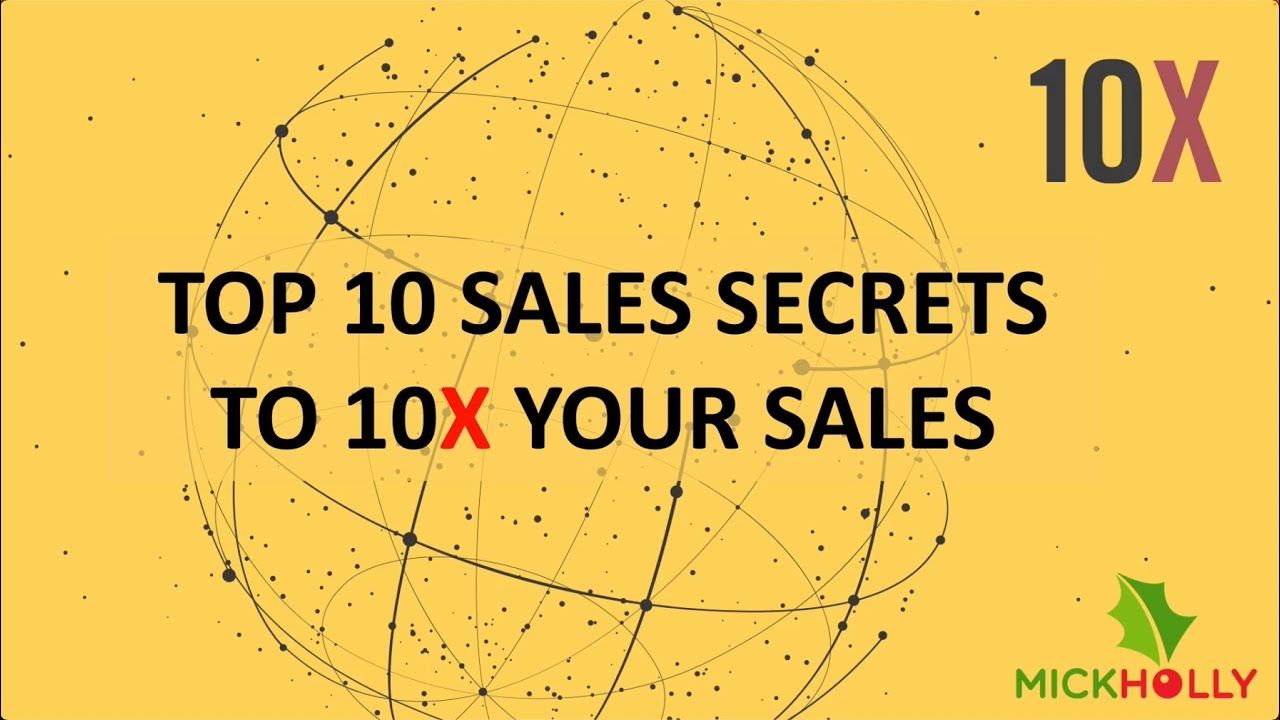Top 10 Sales Secrets to 10X Your Sales