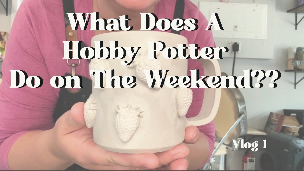 What Does A Hobby Potter Do On The Weekend???
