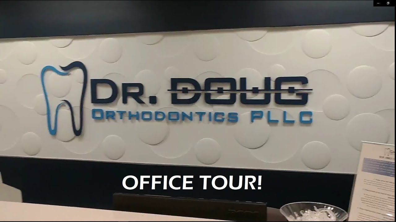 Office Tour Dr. Doug Ortho: Updated 2020