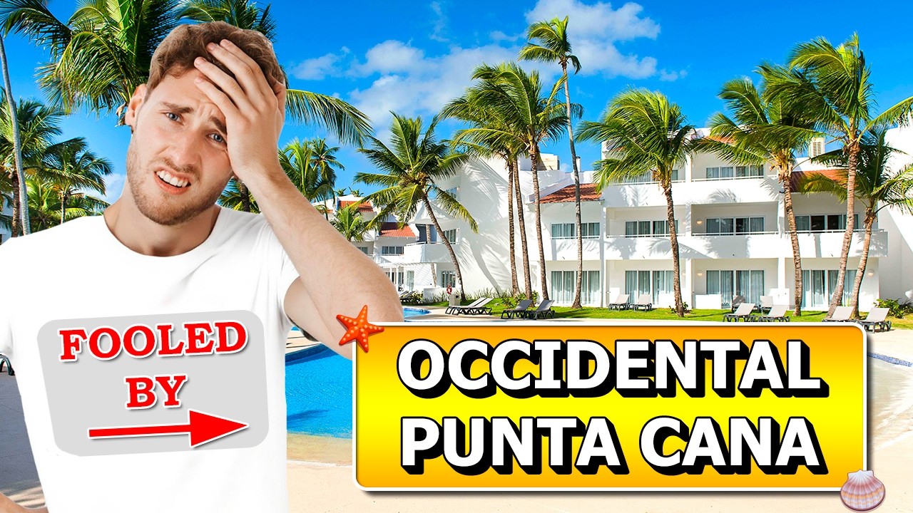 Don't Let Yourself BE FOOLED By Pretty Photos - Occidental Punta Cana Review