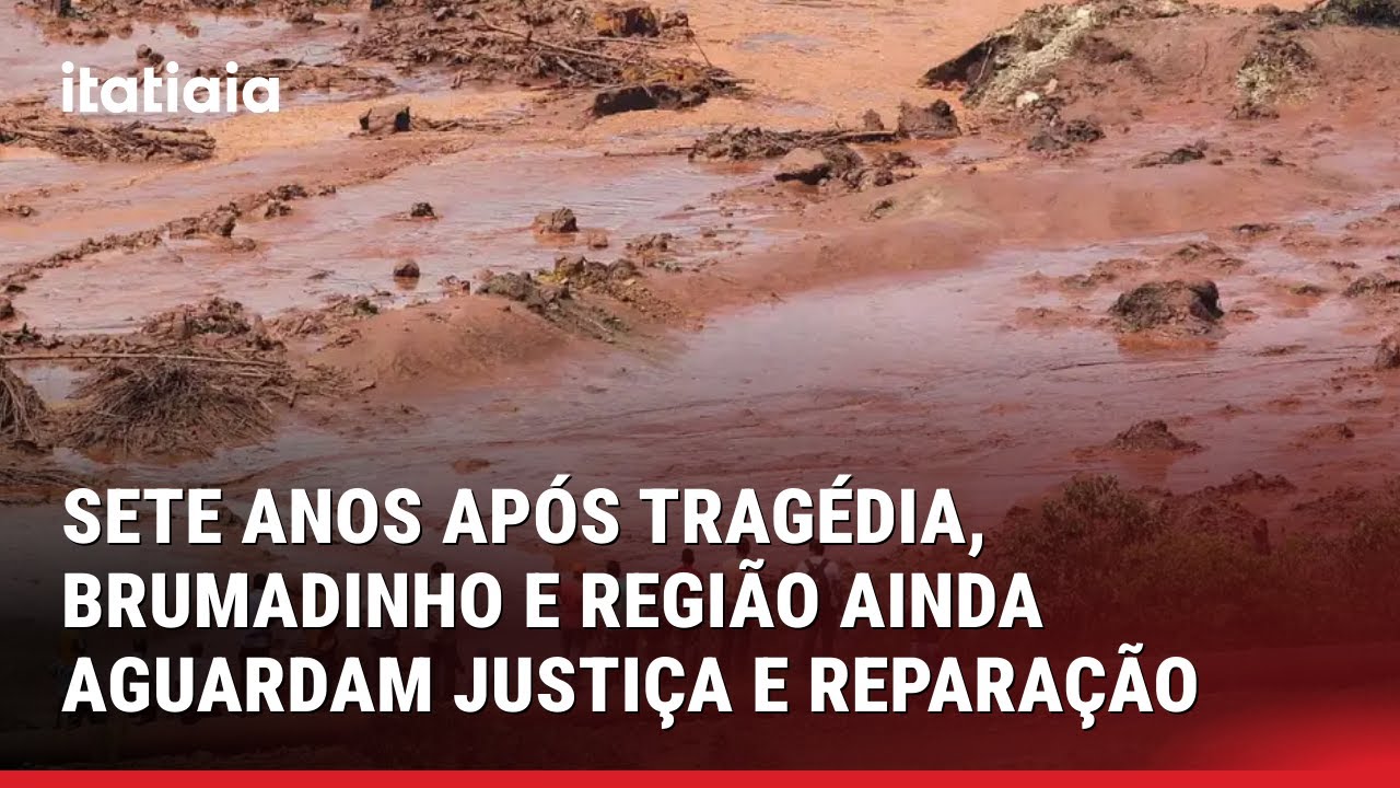 SETE ANOS AP&Oacute;S TRAG&Eacute;DIA, BRUMADINHO E REGI&Atilde;O AINDA AGUARDAM JUSTI&Ccedil;A E REPARA&Ccedil;&Atilde;O