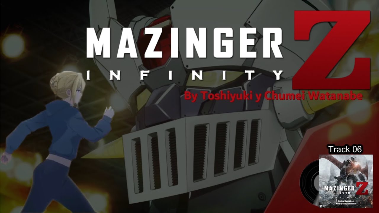 Mazinger Z Infinity OST - Track 06 [夢の光子力エネルギー (映像内BGM)] - by Toshiyuki y Chumei Watanabe