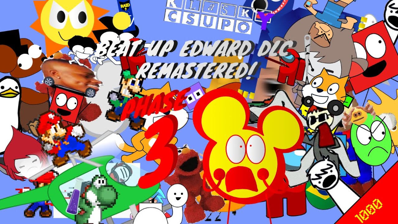 Beat up Edward DLC Remastered in working on scratch 45 MINUTES