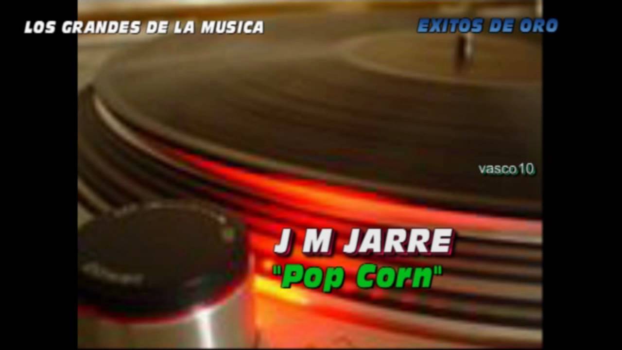 Pop Corn - Original - (J M JARRE)
