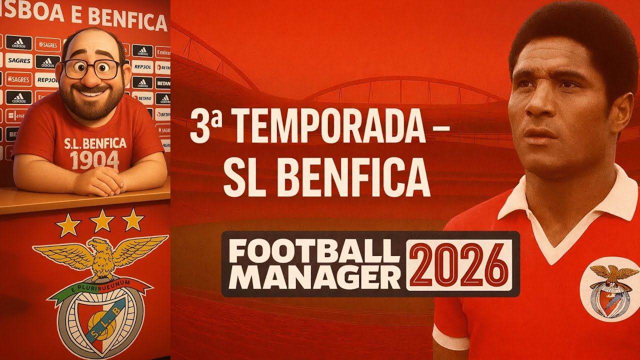 FM26:T03 Football Manager 2026 SL BENFICA EP.046 início do campeonato