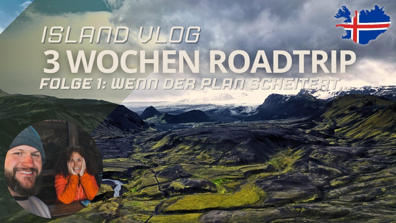 🇮🇸 ISLAND Vlog - Echoes of the North | Folge 1: Wenn der Plan scheitert...