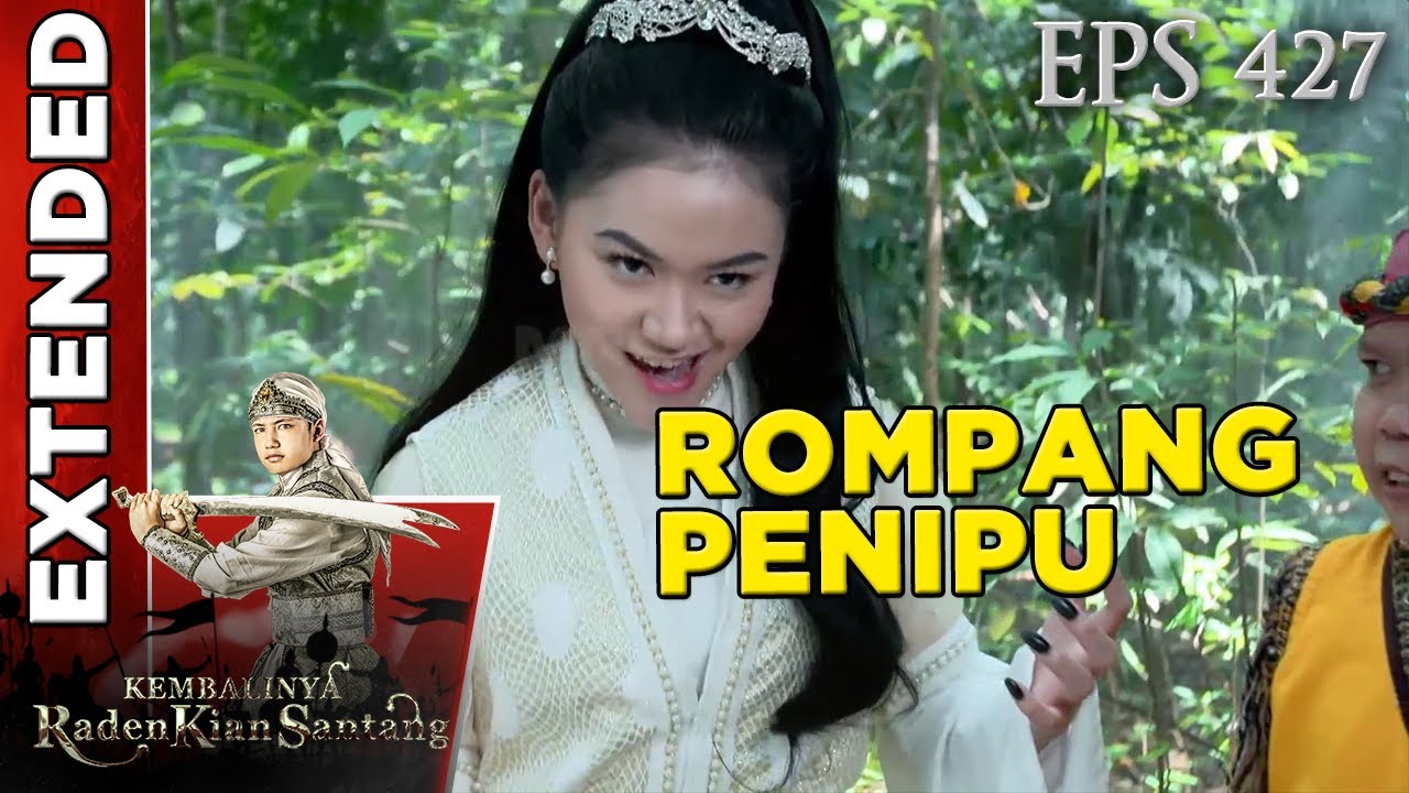 Penipu! Nyi Rompang Berubah Wujud menjadi Rara Santang - Kembalinya Raden Kian santang