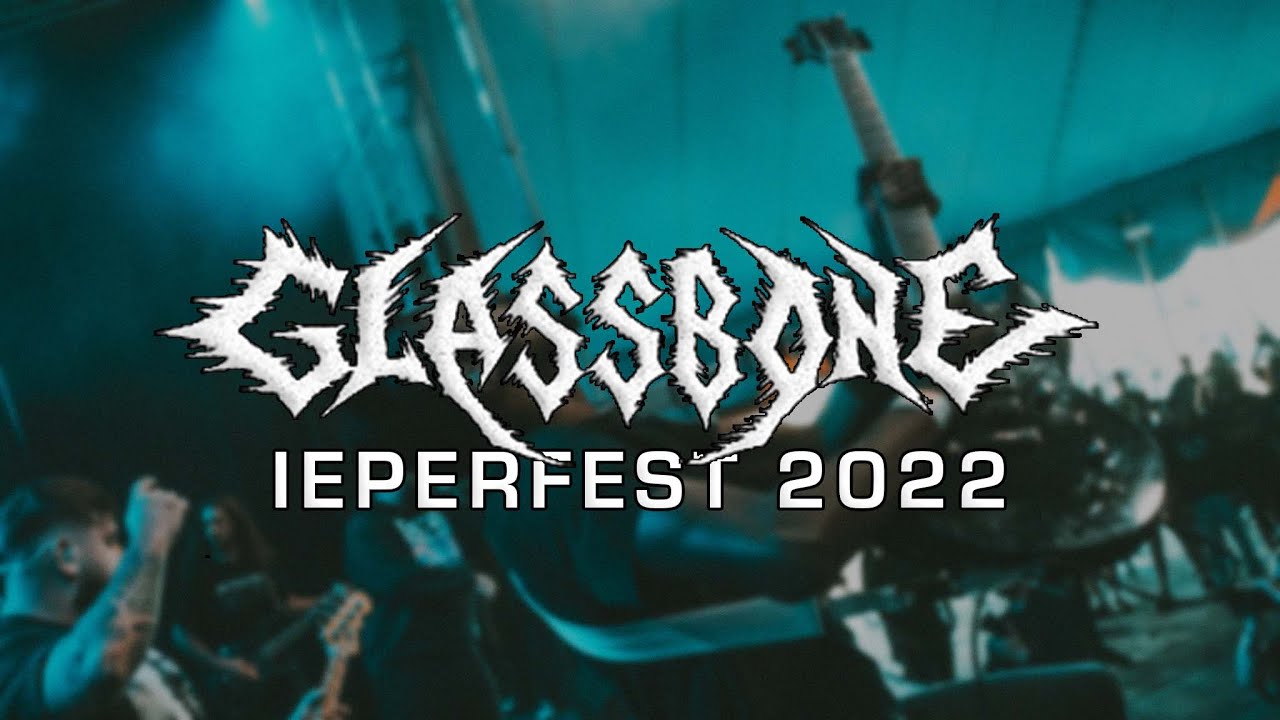 GLASSBONE @ IEPERFEST 2022 - MULTICAM - FULL SET