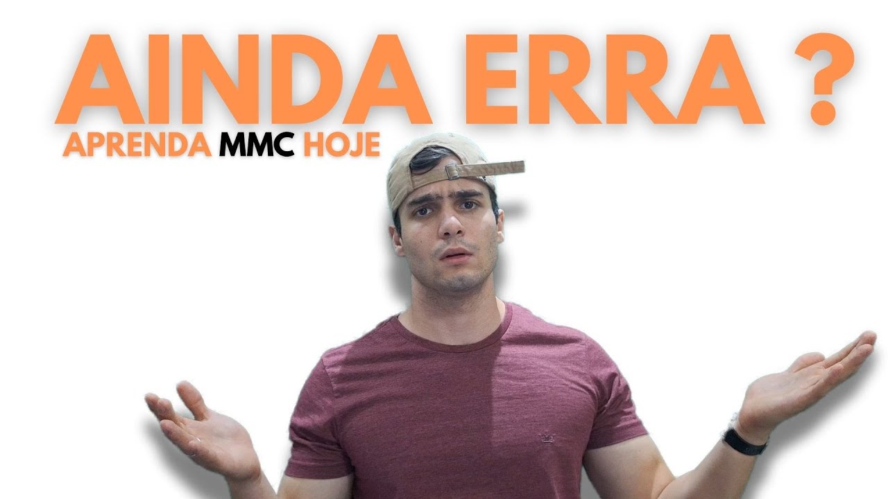 MMC EXPLICADO DE UMA VEZ POR TODAS (Rápido e Fácil)