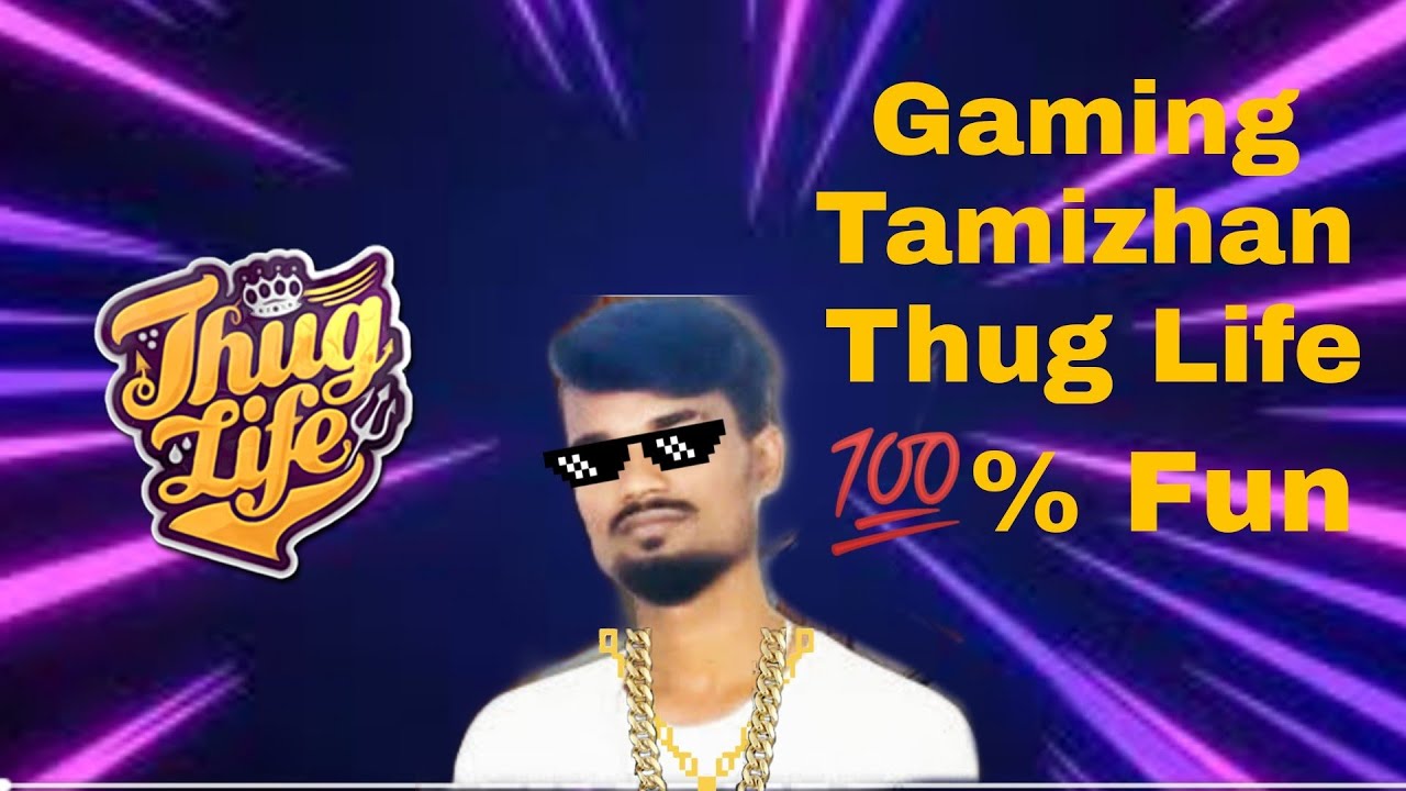 Gaming Tamizhan Thug Life 💯%fun