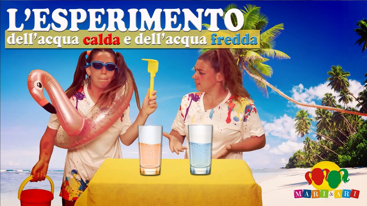 L'esperimento dell'acqua calda e dell'acqua fredda con Mari e Ari