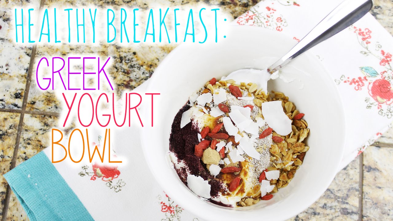 Healthy Breakfast: Greek Yogurt Bowl | vlogwithkendra