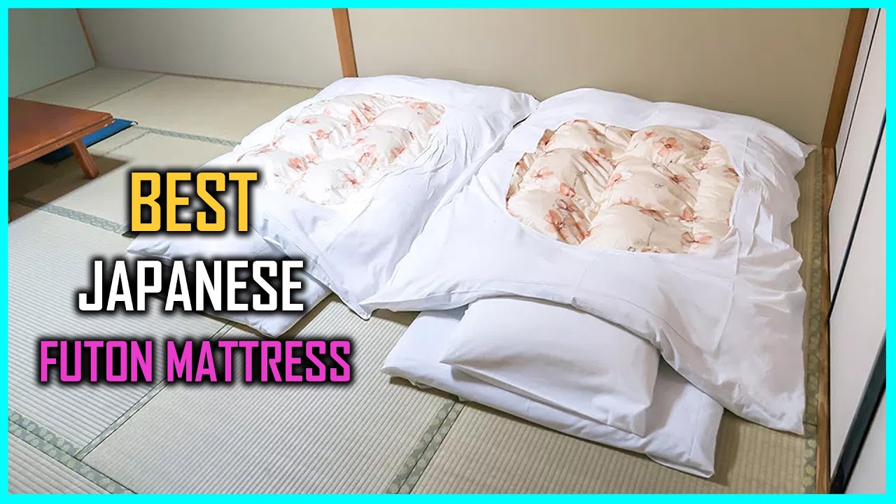 Top 5 Best Japanese Futon Mattress Review in 2023 | Organic & Traditional Japanese Futon Mattress