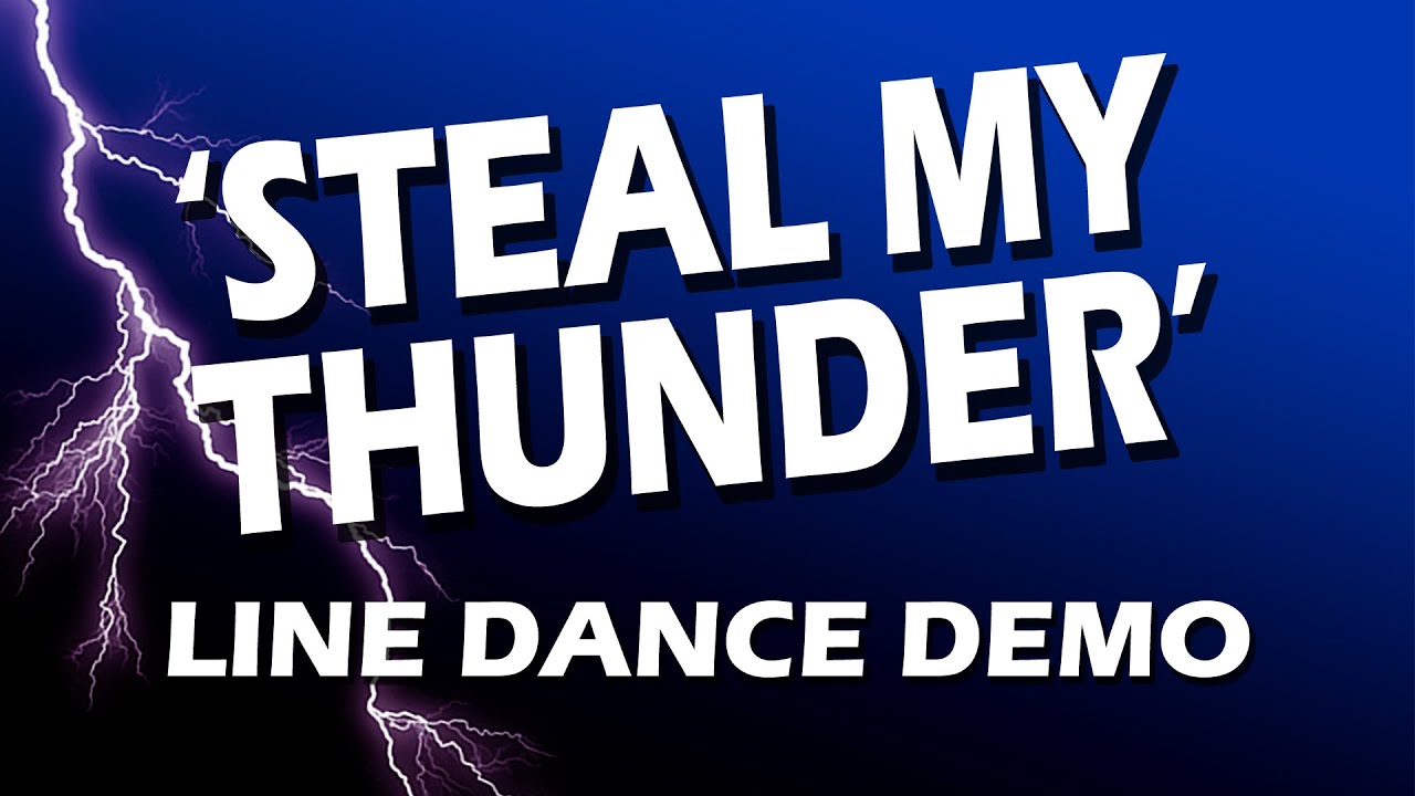 Steal My Thunder - Line Dance Demo