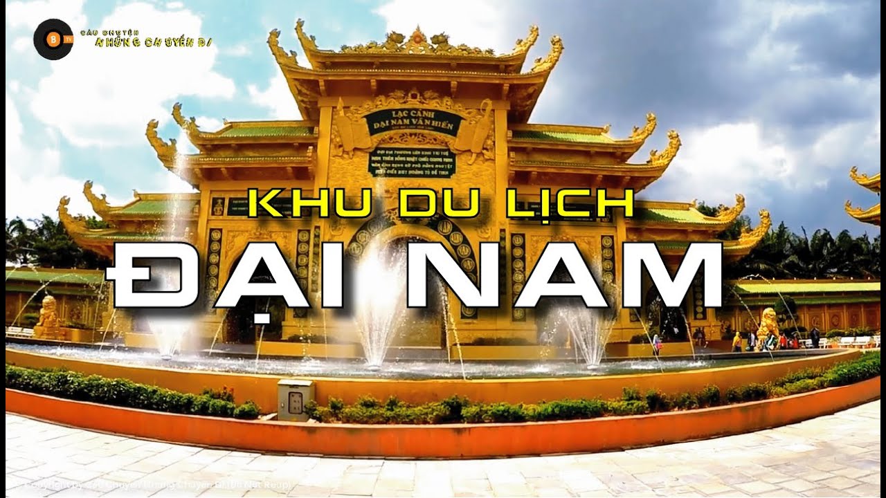 Khu du lịch đại nam - Bình dương