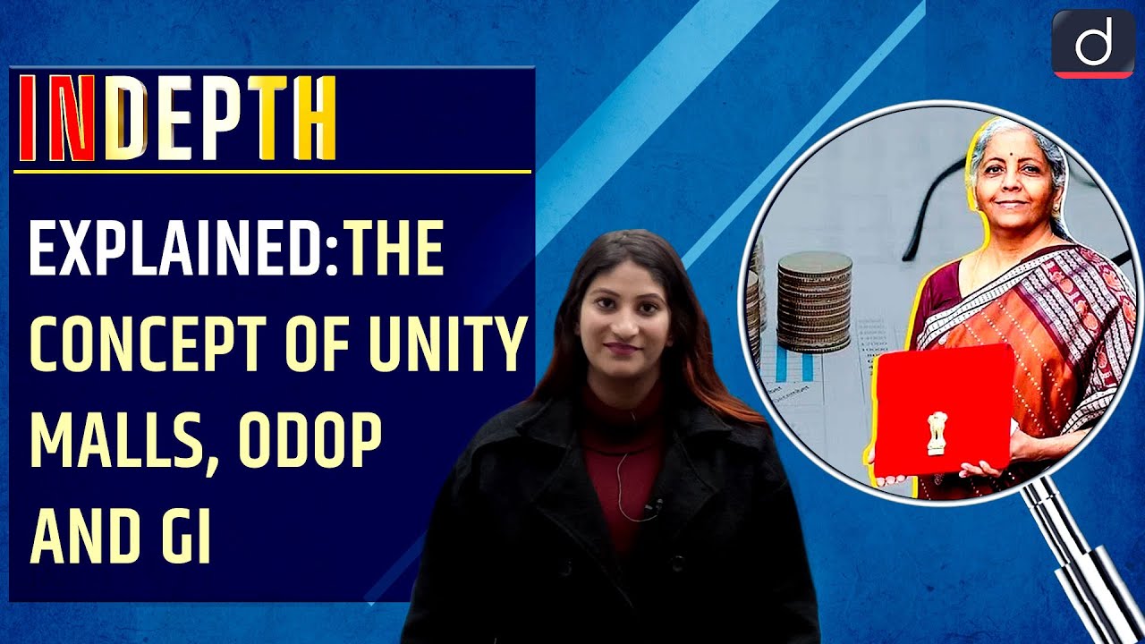 Explained : The concept of Unity Malls, ODOP and GI | In Depth English | Drishti IAS English